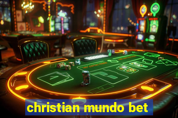 christian mundo bet