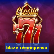 blaze recompensa