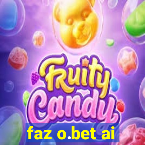 faz o.bet ai