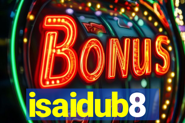 isaidub8