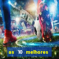 as 10 melhores casas de aposta