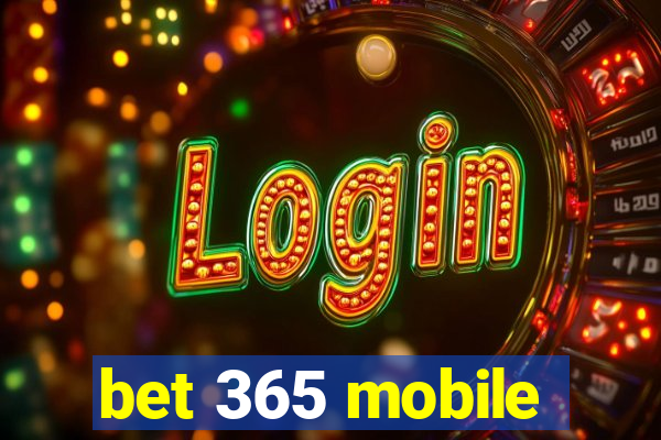 bet 365 mobile