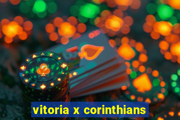 vitoria x corinthians