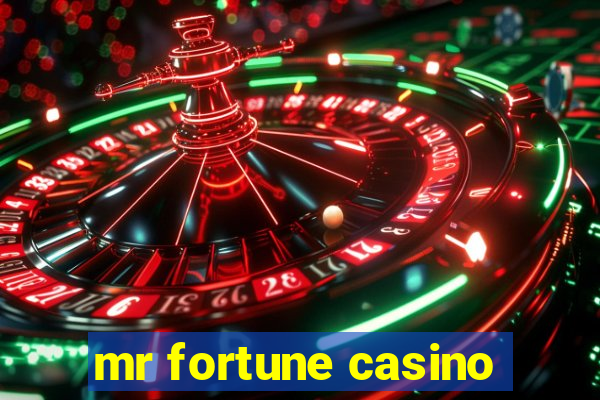 mr fortune casino