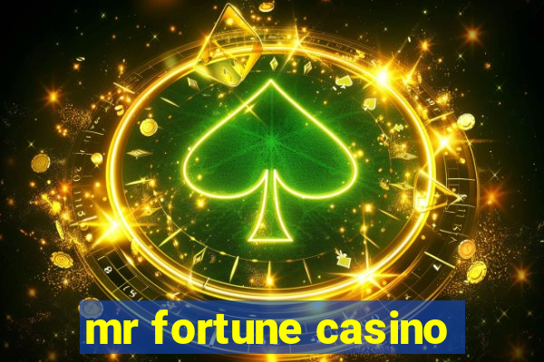 mr fortune casino