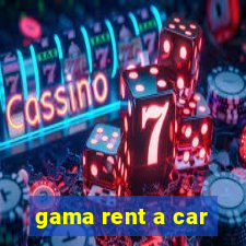 gama rent a car