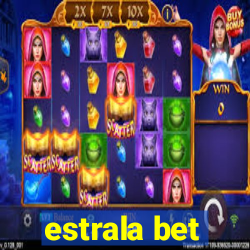 estrala bet