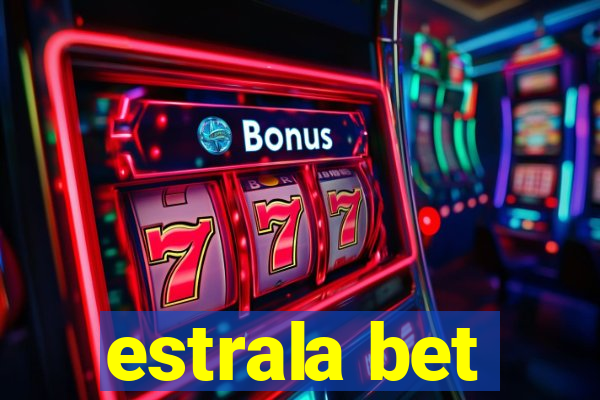 estrala bet