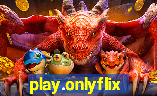 play.onlyflix