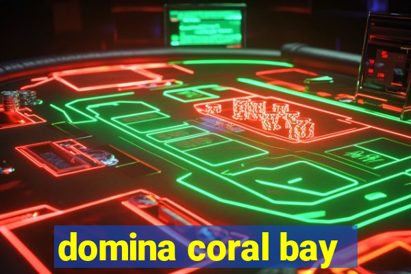 domina coral bay