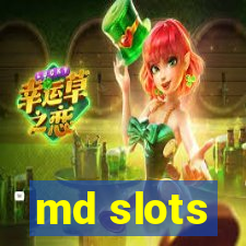 md slots