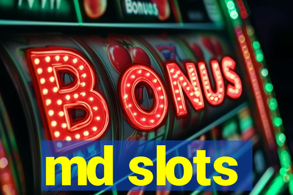 md slots