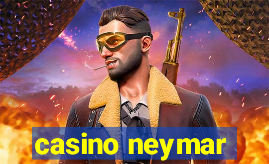 casino neymar