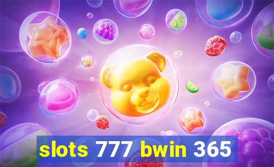 slots 777 bwin 365