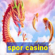 spor casino