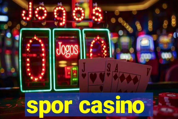 spor casino