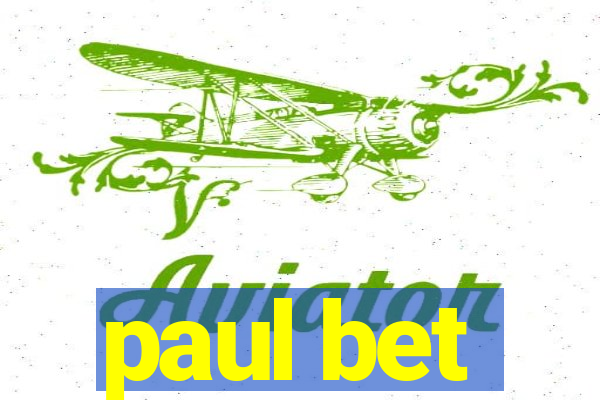 paul bet