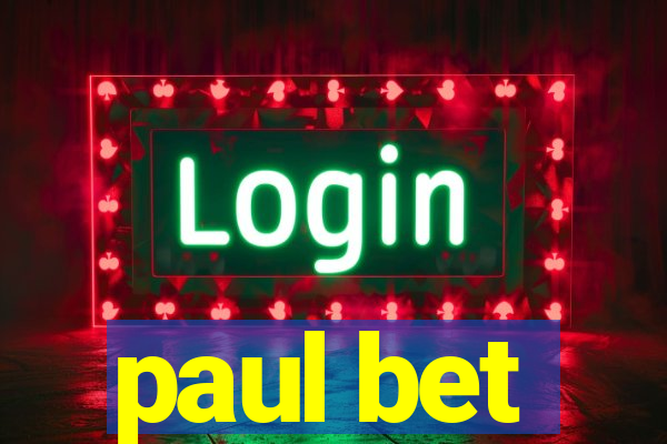 paul bet