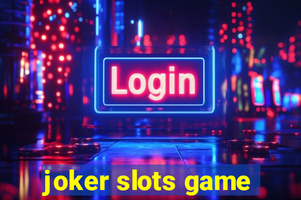 joker slots game