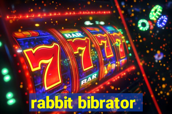 rabbit bibrator