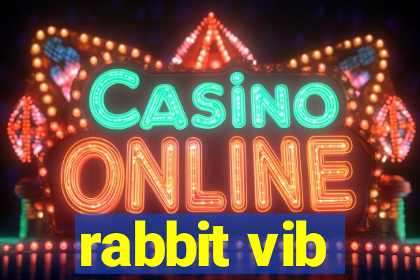 rabbit vib