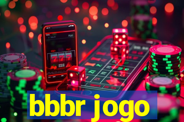 bbbr jogo