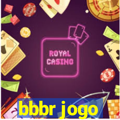 bbbr jogo