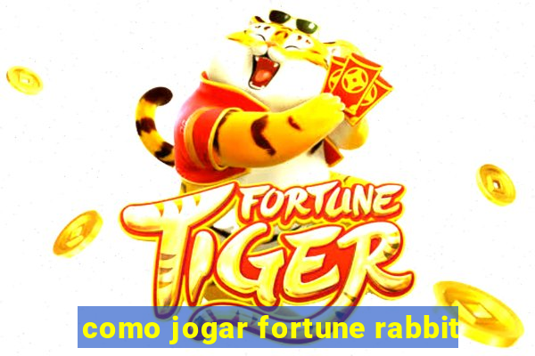 como jogar fortune rabbit