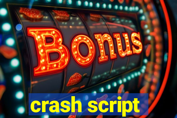 crash script