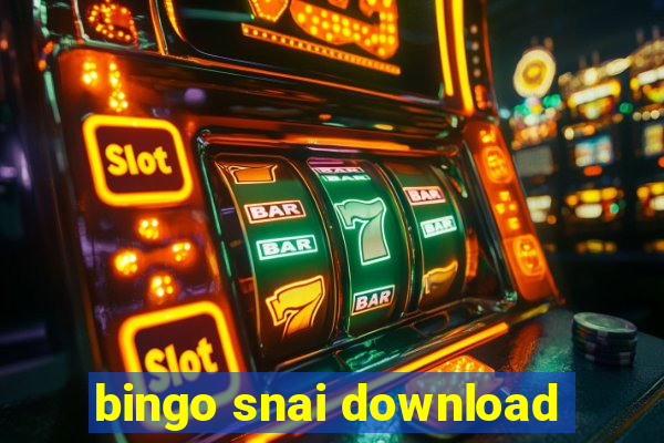 bingo snai download