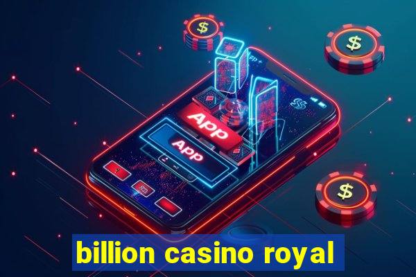 billion casino royal