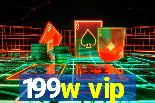 199w vip