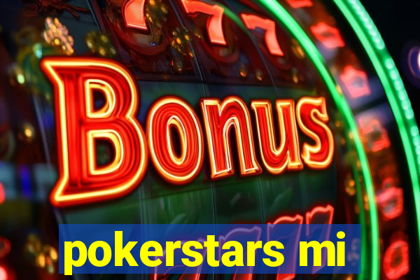 pokerstars mi