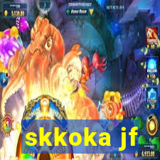 skkoka jf