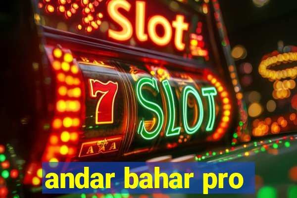 andar bahar pro