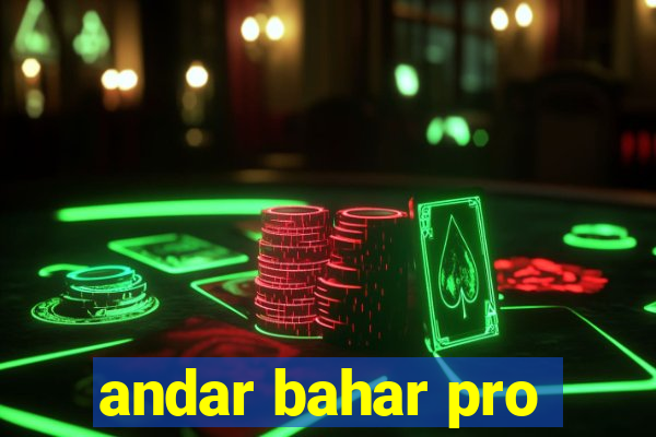 andar bahar pro