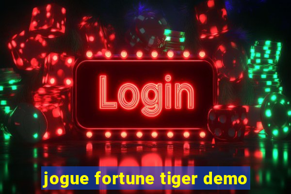 jogue fortune tiger demo