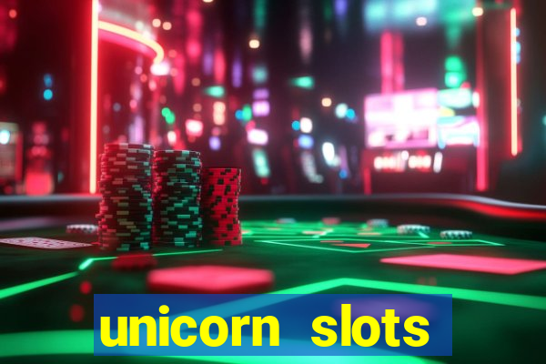 unicorn slots casino 777 game