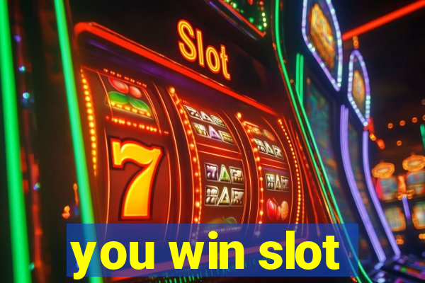 you win slot