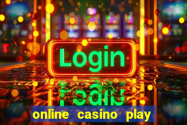 online casino play for real money