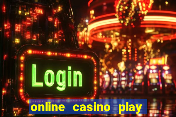 online casino play for real money