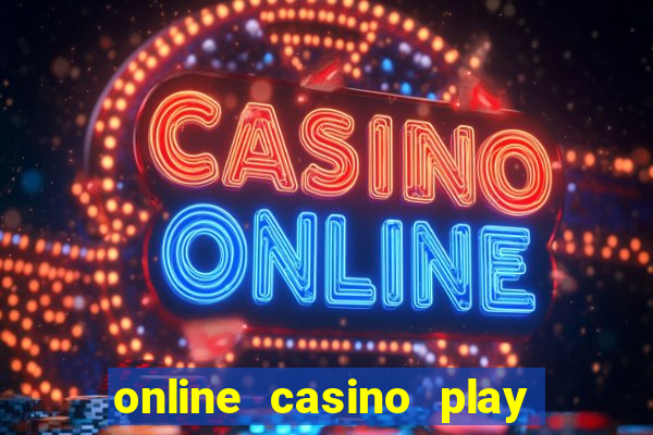 online casino play for real money