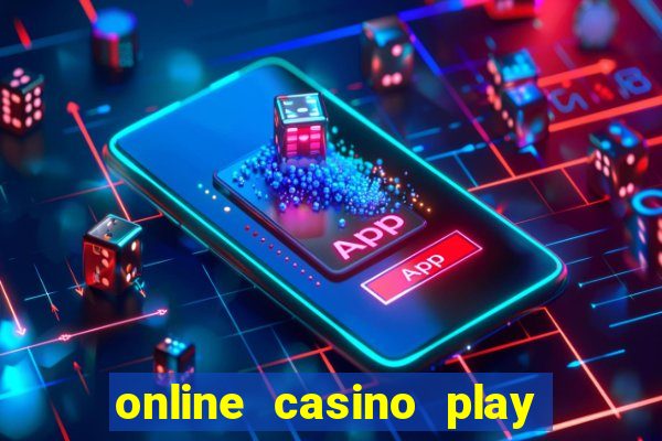 online casino play for real money