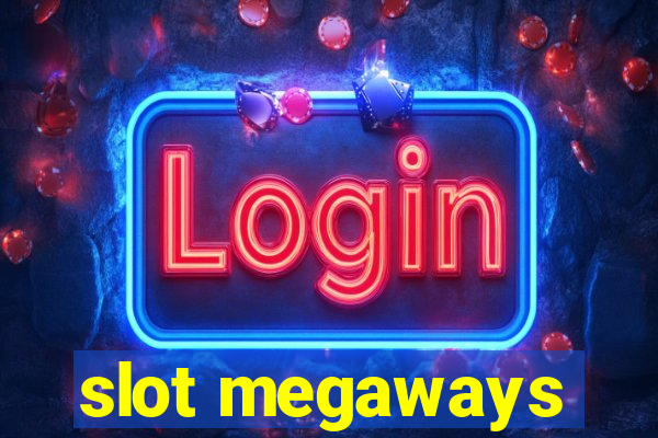 slot megaways