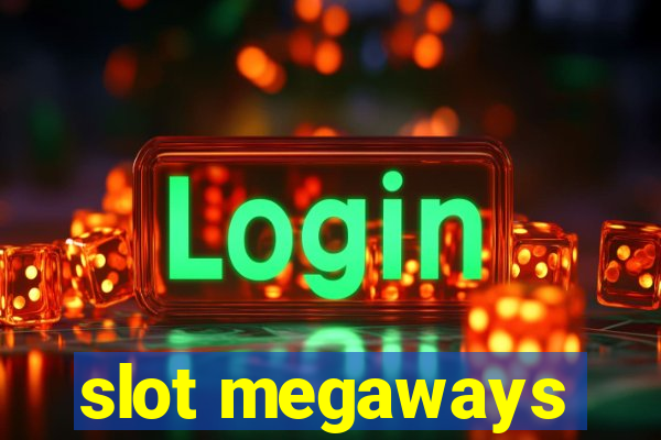 slot megaways