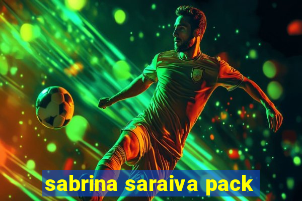 sabrina saraiva pack