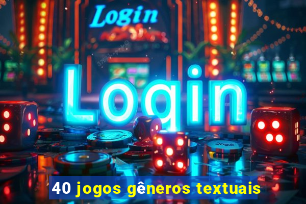 40 jogos gêneros textuais