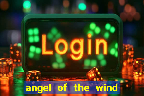 angel of the wind casino hotel