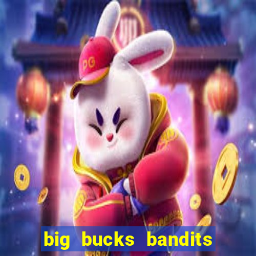 big bucks bandits megaways slot game