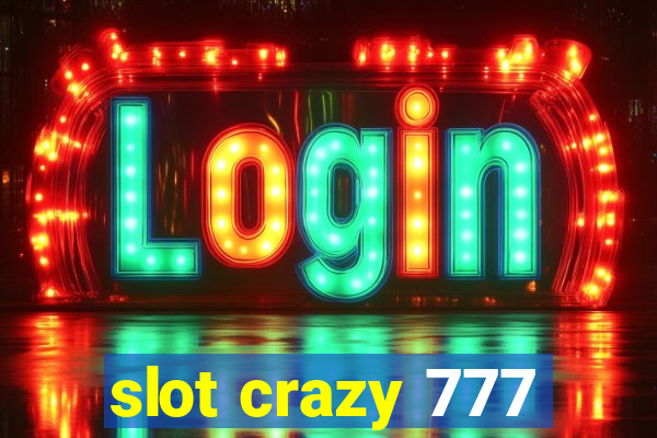 slot crazy 777